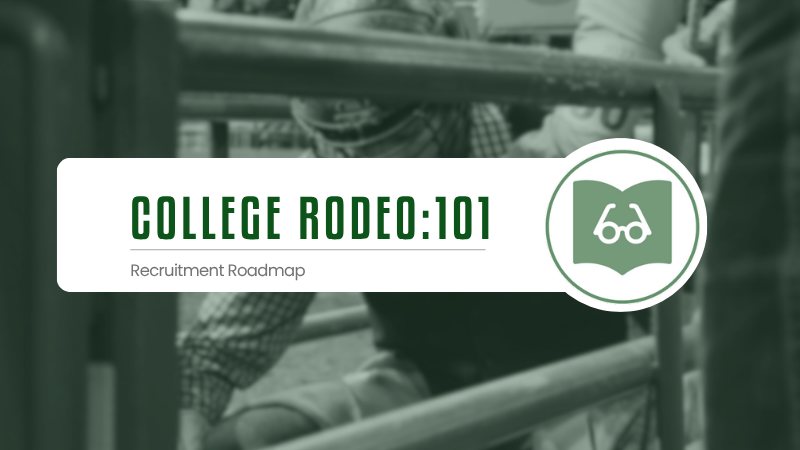 đ College Rodeo 101: College Rodeo Recruiting Roadmap